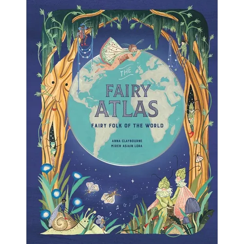 The Fairy Atlas: Fairy Folk of the World
