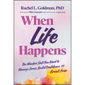 When Life Happens: The Mindset Shift You Need to Manage Stress, Build Confidence, and Break Free