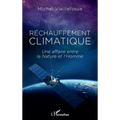 Réchauffement climatique: Une affaire entre la Nature et l'Homme