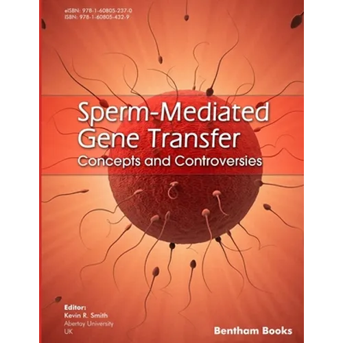 Sperm-Mediated Gene Transfer: Concepts and Controversies