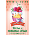 The Case of the Shortcake Serenade