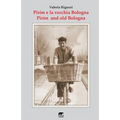 Piron e la vecchia Bologna