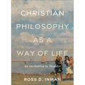 Christian Philosophy as a Way of Life: An Invitation to Wonder