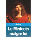 Le Médecin malgré lui