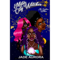 Motor City Witches: The Goddess Within