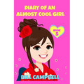 Diary of an Almost Cool Girl - Book 5: New Kids in the Hood