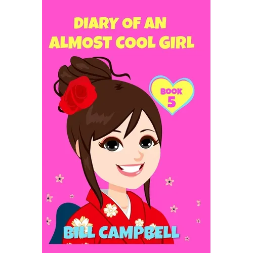 Diary of an Almost Cool Girl - Book 5: New Kids in the Hood