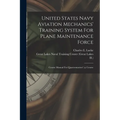 United States Navy Aviation Mechanics' Training System For Plane Maintenance Force: Course Manual For Quartermasters' (a) Course