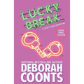 Lucky Break: Large Print Edition