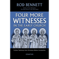 Four More Witnesses: Further Testimony from Christians Before Constantine