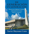 De Generación en Generación: Historia de la Iglesia Cristiana (Discípulos de Cristo) Pájaros Candelaria