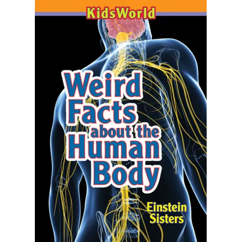Weird Facts about the Human Body - Paperback