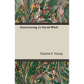 Interviewing In Social Work
