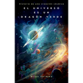 Universo Es Un Dragón Verde, El