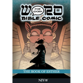 The Book of Esther: Word for Word Bible Comic: NIV Translation