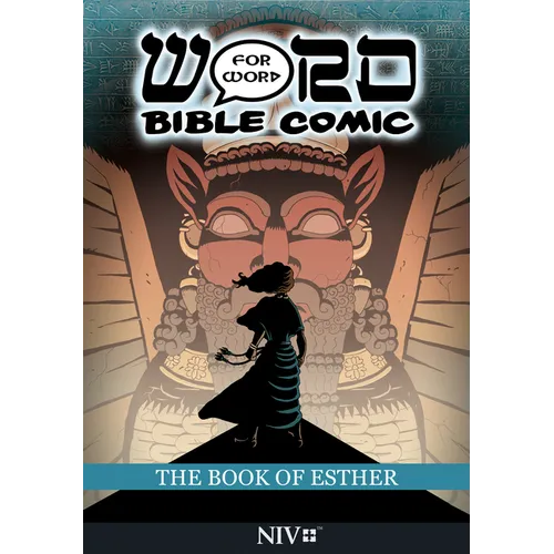 The Book of Esther: Word for Word Bible Comic: NIV Translation