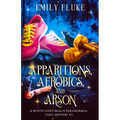 Apparitions, Aerobics, and Arson: A Bewitcher's Beach Paranormal Cozy Mystery #3