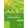 Principles and Techniques of Horticulture