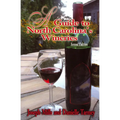 A Guide to North Carolina's Wineries