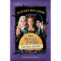 Witches Run Amok: The Oral History of Disney's Hocus Pocus