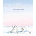 Little Polar Bear and the Brave Little Hare