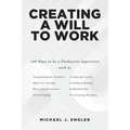 Creating a Will to Work
