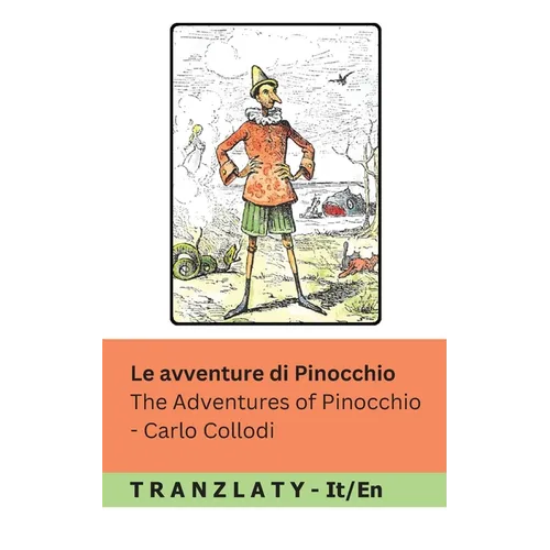 Le Avventure di Pinocchio / The Adventures of Pinocchio: Tranzlaty Italiano English