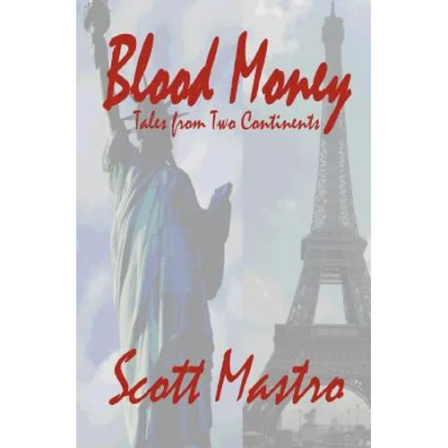 Blood Money: Tales from Two Continents