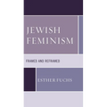 Jewish Feminism: Framed and Reframed