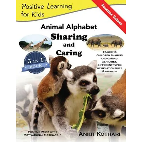 Animal Alphabet Sharing and Caring: 5-in-1 book teaching children important concepts of Sharing, Caring, Alphabet, Animals and Relationships
