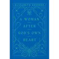 A Woman After God's Own Heart
