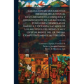 Colección de documentos inéditos, relativos al descubrimiento, conquista y organización de las antiguas posesiones españolas de América y Oceanía, sac