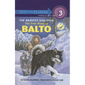 The Bravest Dog Ever: The True Story of Balto
