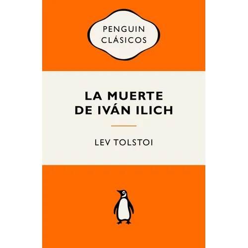 La Muerte de Iván Ilich (Ediciones Icónicas) / The Death of Ivan Ilyich