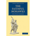 The Faithful Mohawks