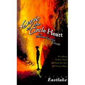 Lyric of the Circle Heart: The Bowman Family Trilogy