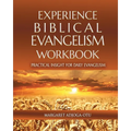 Experience Biblical Evangelism Wookbook: Practical Insights for Daily Evangelism