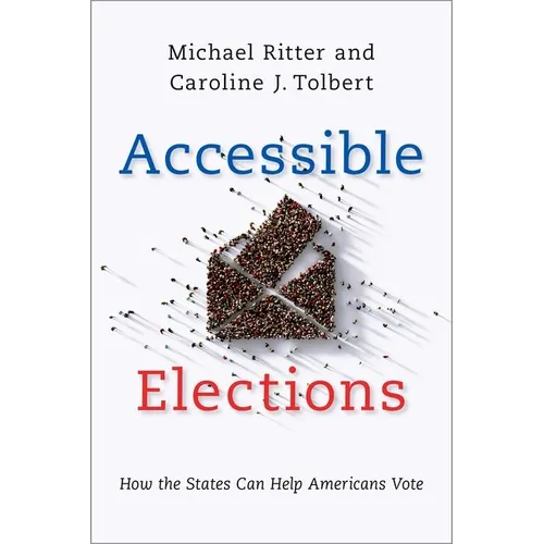 Accessible Elections: How the States Can Help Americans Vote