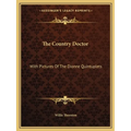 The Country Doctor: With Pictures Of The Dionne Quintuplets