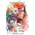 If They Only Knew: 60 Anonymous True Stories Showcasing the Power & Perseverance of Women