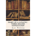 Diary of a Lunatic/Three Deaths (annotated)