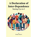 A Declaration of Inter-Dependence: Seeing Eye to I