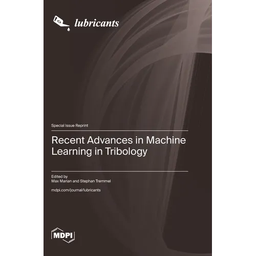 Recent Advances in Machine Learning in Tribology