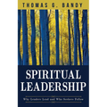 Spiritual Leadership: Why Leaders Lead and Who Seekers Follow