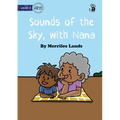 Sounds of the Sky, with Nana - Our Yarning