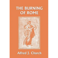 The Burning of Rome (Yesterday's Classics)