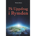 På Uppdrag I Rymden: Med Start I Agartha