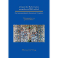 Die Zeit Der Reformation Aus Anderem Blickwinkel: Eine Lateinamerikanisch-Okumenische Perspektive