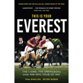 This Is Your Everest: The Lions, the Springboks and the Epic Tour of 1997
