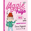 Aggie Pulga No Es Una Mentirosa! (Aggie Flea 1)